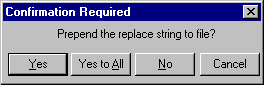 Search & Replace prepend Prepend   Append Confirmation Dialog