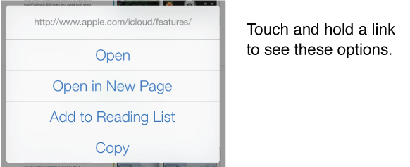 Touch and hold a link to see the destination address, along with buttons for opening the page, opening it in a new page, adding it to your reading list, or copying the address.