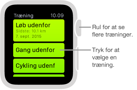 Tryk i appen Træning for at vælge en træningstype, og drej på Digital Crown for at se listen med træningstyper.