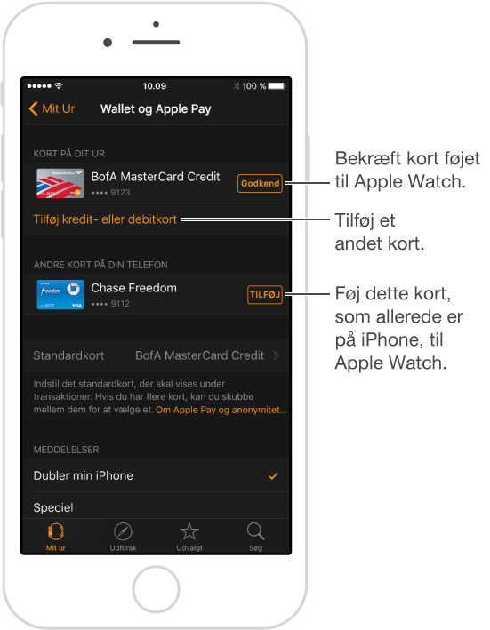 Skærmen med indstillinger til Wallet og Apple Pay i appen Apple Watch. En pil til ordet Kontroller, tryk for at skrive godkendelseskoden til dit betalingskort. Tryk på Tilføj kredit- eller debitkort for at tilføje et nyt betalingskort. Hvis du allerede har et kort på iPhone, kan du trykke på Tilføj ud for det for at føje det til Apple Watch.