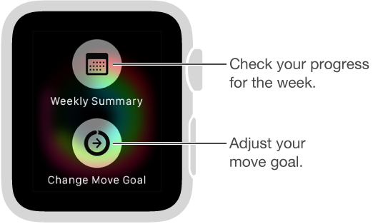 In the Activity app, press the screen to change your daily Move goal.