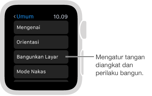 Layar Pengaturan Umum pada Apple Watch dengan penunjuk ke pilihan Aktifkan Saat Tangan Diangkat. Ketuk untuk mengaturnya.