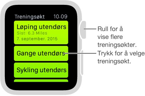 I Trening-appen trykker du for å velge en treningsøkt, og deretter skrur du på Digital Crown for å vise listen med treningsøkter.