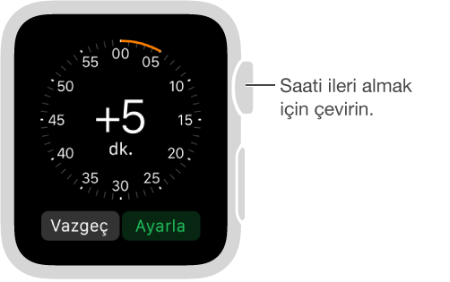 Saat ayarları uygulamasında, saat kadranınızda görüntülenmesini istediğiniz saati ileri almak için Digital Crown’u çevirin.